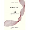 L'Art vocal - 30 leçons de chant