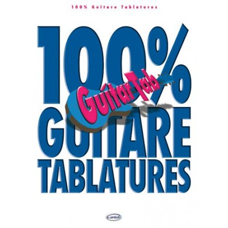 100% Guitare Tablatures - Vol. 1