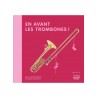 En avant les trombones !