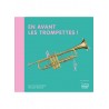 En avant les trompettes !