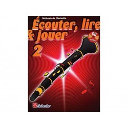 Ecouter, Lire & Jouer Clarinette 2 - Méthode