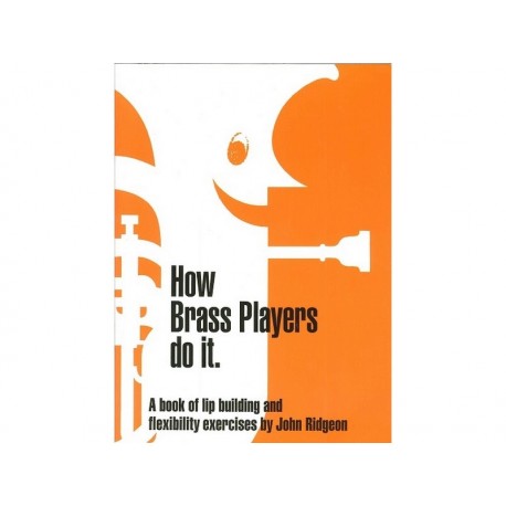 How Brass Players do it - Ridgeon