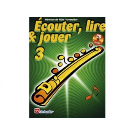 Ecouter, Lire & Jouer Flûte 3 + 1 CD inclus