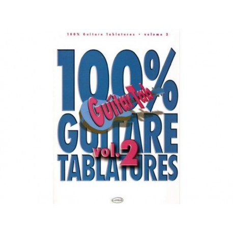 100% Guitare Tablatures - Vol. 2