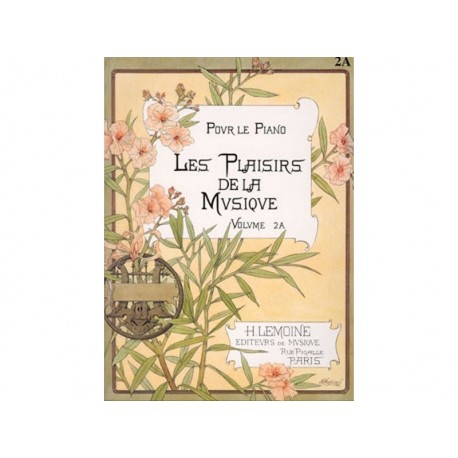 Plaisirs de la Musique (les) - vol. 2A