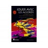 Jouer avec les accords Vol 1 + CD