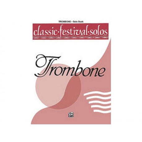 Classic Festival Solos (Trombone), Volume 1 Solo Book