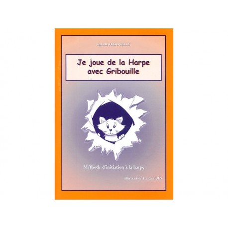 Je joue de la harpe avec Gribouille