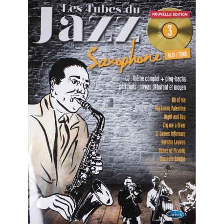 Tubes du jazz saxophone 3 + CD - alto & tenor NEW