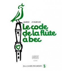 Le Code de la Flûte à Bec Vol. 5 - Barbez & Valibouse