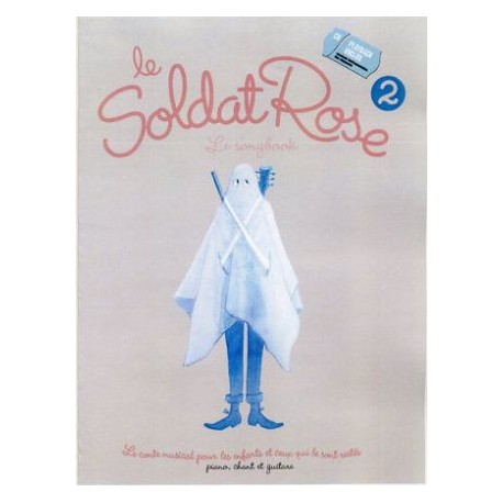 Le Soldat Rose - Le Songbook Vol. 2 + CD