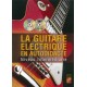 La Guitare Electrique en Autodidacte Vol 2 - Méthode