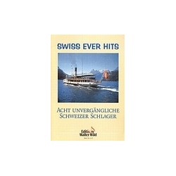 Swiss Ever Hits 8 partitions avec paroles + 2ème voix