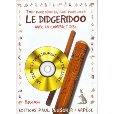 Débuter le Didgeridoo + CD - Méthode