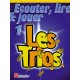 Ecouter, Lire & Jouer Flûte traversière 1 - les trios