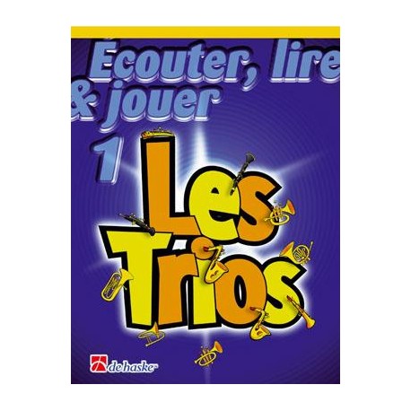 Ecouter, Lire & Jouer Flûte traversière 1 - les trios