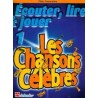 Ecouter, Lire & Jouer Flûte traversière 1 - les chansons célèbres