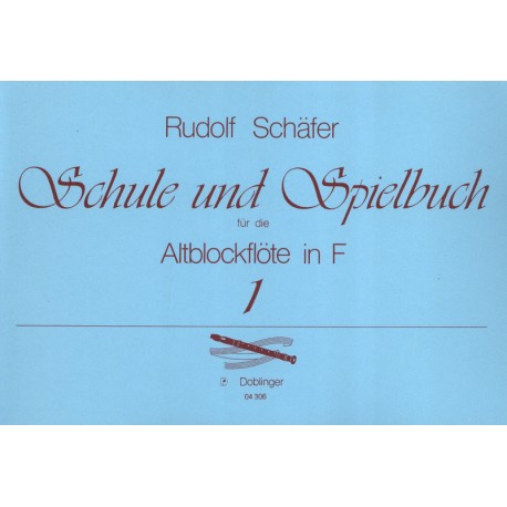 Schule und Spielbuch Altoblockflöte in F - Rudolf Schäfer