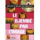 Le Djembé Par L'Image - Méthode  + DVD