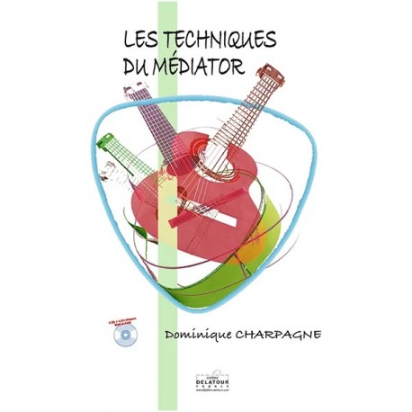 Les techniques du médiator - avec DVD