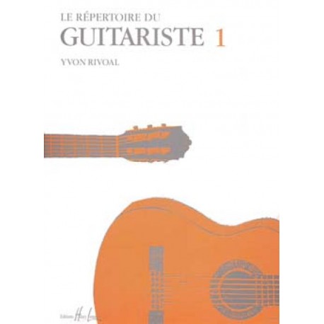 Le répertoire du guitariste 1 - Yvon Rivoal