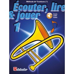 Ecouter, Lire & Jouer Trombone 1 - Clé Fa - Méthode