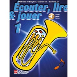 Ecouter, Lire & Jouer Vol. 1 - Baryton / Euphonium - Méthode