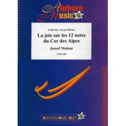La joie sur les 12 notes du Cor des Alpes - Jozsef Molnar