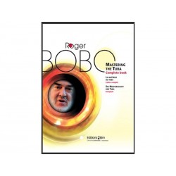 BOBO Roger, Mastering the Tuba - complete book