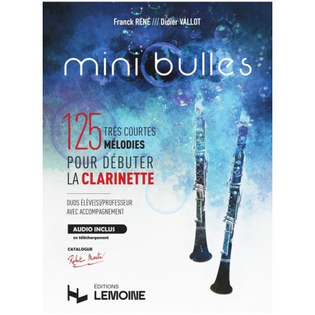Mini bulles - 125 très courtes mélodies en duos - Clarinette