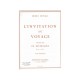 Invitation au voyage - Piano+Voix Mezzo - LIQUIDATION50%