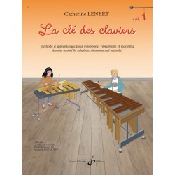 La Clé des claviers 1 - xylophone, marimba, vibraphone - méthode