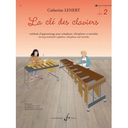 La Clé des claviers 2 - xylophone, marimba, vibraphone - méthode