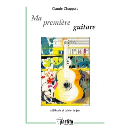 Ma première guitare - Claude Chappuis - Méthode