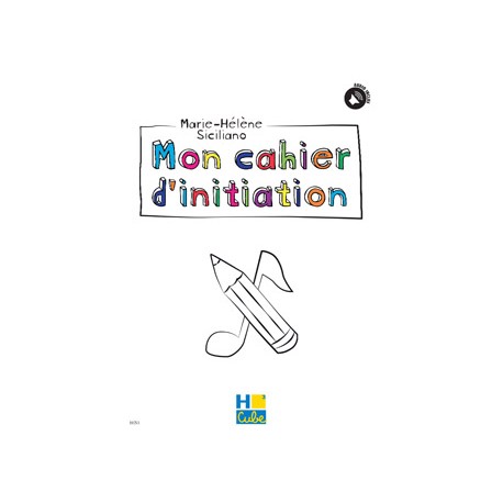 Mon cahier d'initiation - SICILIANO Marie-Hélène - LIQUIDATION50%